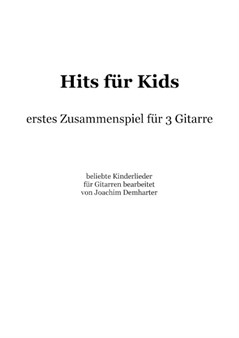 Hits für Kids - erstes Zusammenspiel für 3 Gitarren